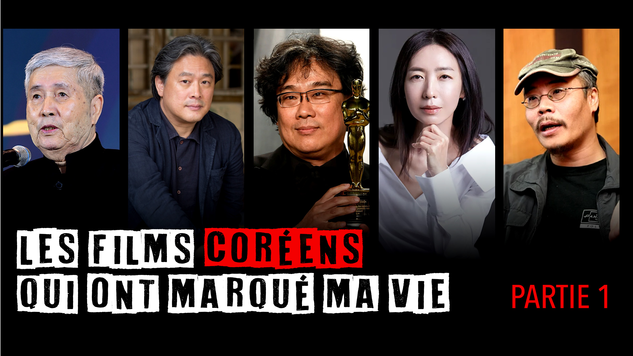 Les Films Coréens Qui Ont Marqué Ma Vie Partie 1